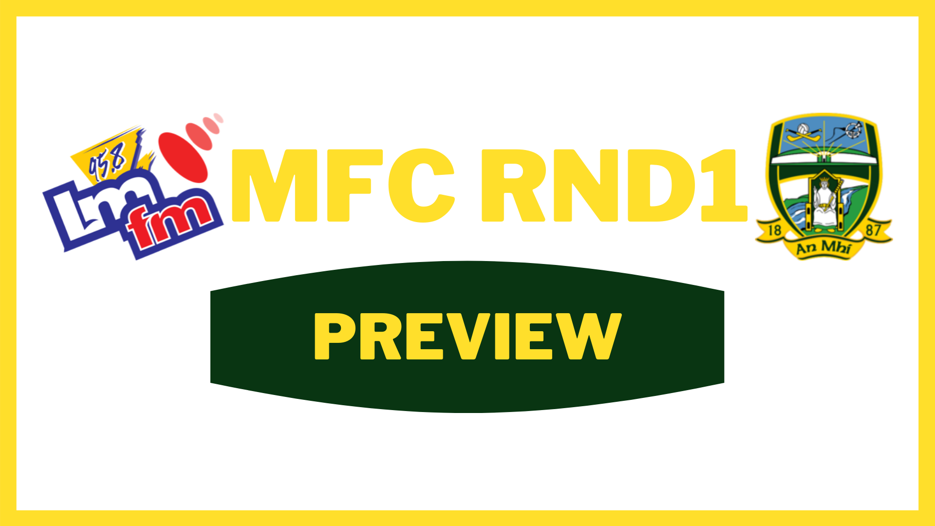 2020 LMFM Meath MFC Rd. 1 Preview