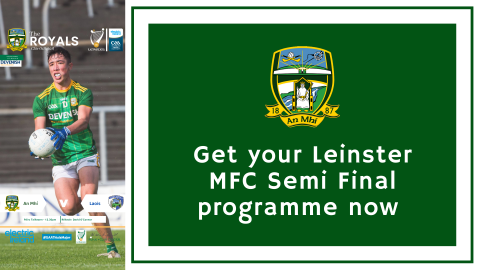Leinster MFC semi final programme now available