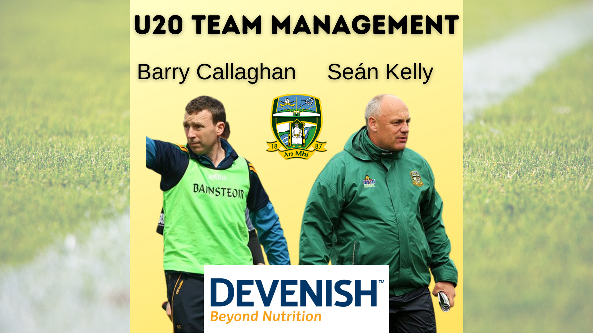 Barry Callaghan & Seán Kelly to lead Meath U-20 Footballers