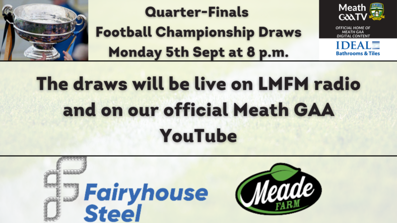 LIVE – Quarter-Finals Draw – 2022 Fairyhouse Steel SFC & Meade Farm IFC