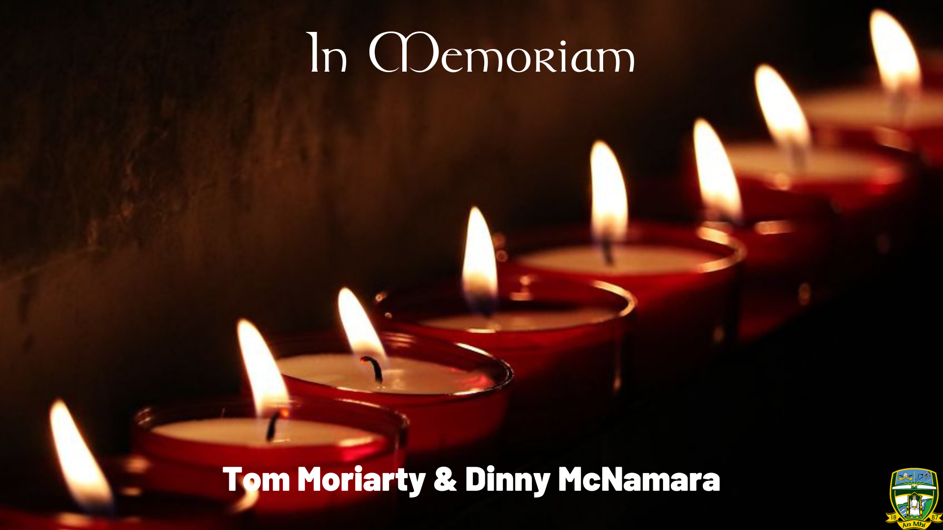 Tom Moriarty & Dinny McNamara RIP
