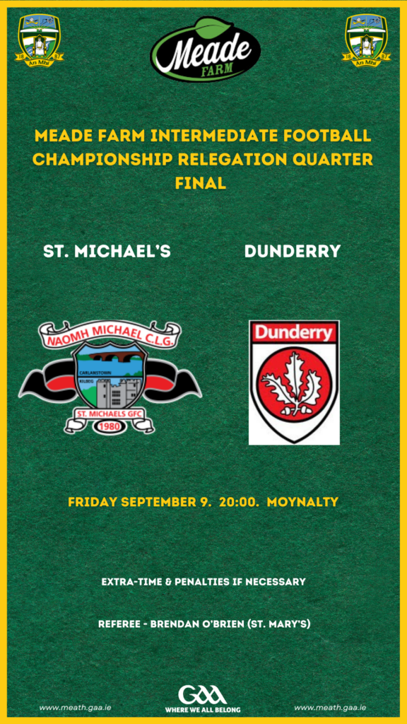 Semi-Final Time Arrives in SFC & IFC - Meath G.A.A.