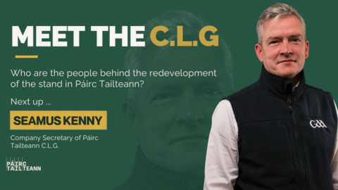 Meet Seamus Kenny: Secretary of Páirc Tailteann C.L.G.